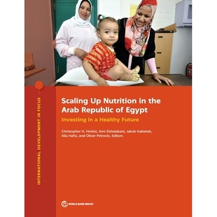 预订 Scaling Up Nutrition in the Arab Republic of Egypt: Investing in a Healthy Future 扩大埃及阿拉伯共和国的营养:投资