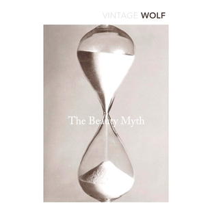 现货 美貌的神话 Vintage 英文原版 Naomi Wolf 女性主义经典 Beauty Myth: How Images of Beauty are Used Against Women