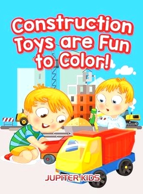预订 Construction Toys are Fun to Color!: 9781683262992