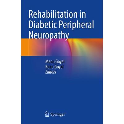 预订 Rehabilitation in Diabetic Peripheral Neuropathy 糖尿病周围神经病变的康复 9789819792924