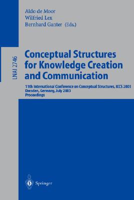 【预订】Conceptual Structures for Knowledge Creation and Communication
