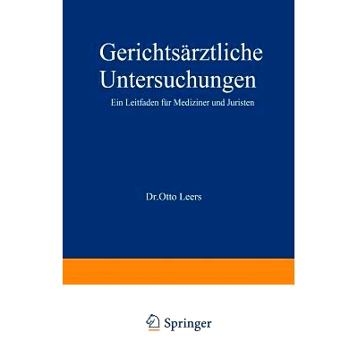 预订 Gerichtsärztliche Untersuchungen: Ein Leitfaden für Mediziner und Juristen: 9783642900273