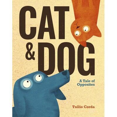 预订 Cat and Dog: A Tale of Opposites 猫和狗: 9781636550022