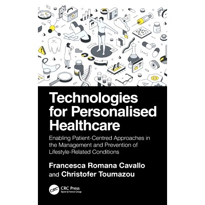 预订 Technologies for Personalised Healthcare: Enabling Patient-Centred Approaches in the Management and Prevention of L