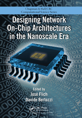 【预订】Designing Network On-Chip Architectures in the Nanoscale Era