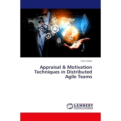 预订 Appraisal & Motivation Techniques in Distributed Agile Teams: 9783659535857