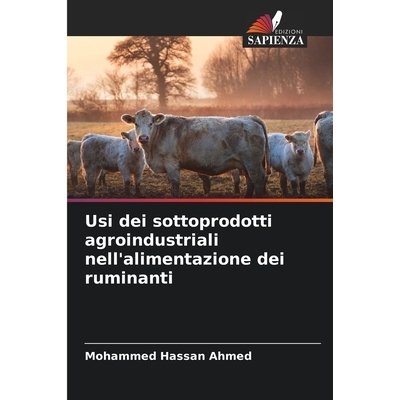 预订 Usi dei sottoprodotti agroindustriali nell’alimentazione dei ruminanti: 9786209095979