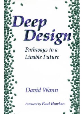 预订 Deep Design: Pathways To A Livable Future: 9781559634205