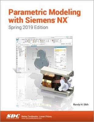 【预订】Parametric Modeling with Siemens NX (Spring 2019 Edition)