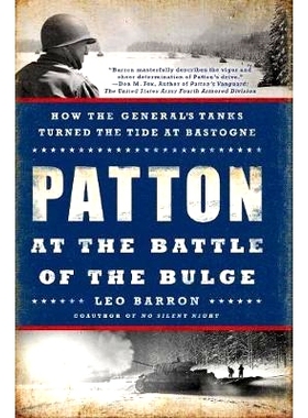预订 Patton at the Battle of the Bulge: How the General’s Tanks Turned the Tide at Bastogne: 9780451467881