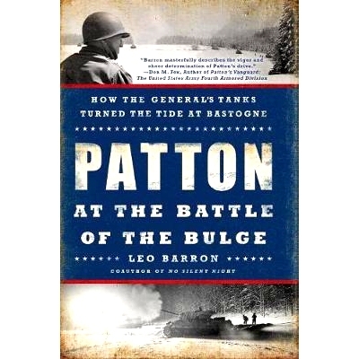 预订 Patton at the Battle of the Bulge: How the General’s Tanks Turned the Tide at Bastogne: 9780451467881