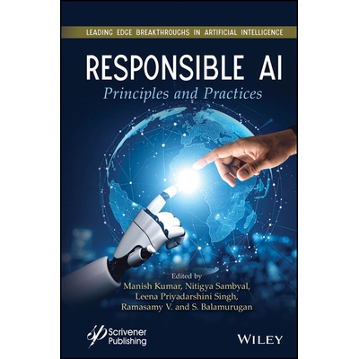 预售  Responsible Ai Principles and Practices 负责任的人工智能：原则与实践 9781394355440