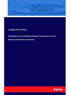 预订 Vorlesungen aus der analytischen Geometrie der geraden Linie, des Punktes und des Kreises in der Ebene: 97837428158
