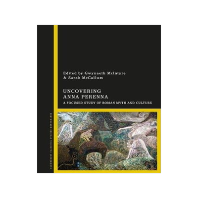 [预订]Uncovering Anna Perenna 9781350048430