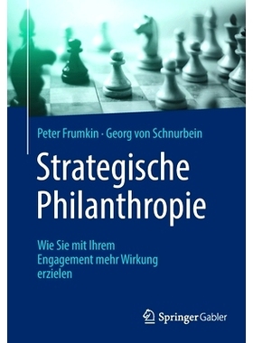 预订 Strategische Philanthropie: Wie Sie mit Ihrem Engagement mehr Wirkung erzielen: 9783658358129