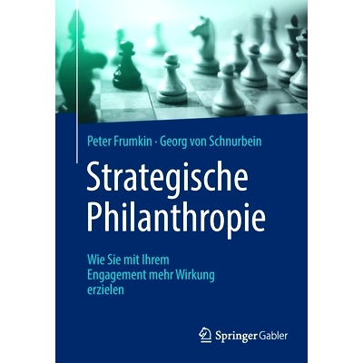 预订 Strategische Philanthropie: Wie Sie mit Ihrem Engagement mehr Wirkung erzielen: 9783658358129