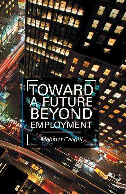 【预订】Toward a Future Beyond Employment