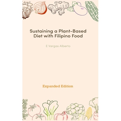 预订 Sustaining a Plant-Based Diet with Filipino Food