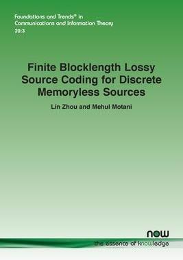 [预订]Finite Blocklength Lossy Source Coding for Discrete Memoryless Sources 9781638281825