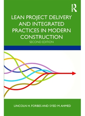 预订 Lean Project Delivery and Integrated Practices in Modern Construction 精益项目交付与现代建筑一体化实践 第2版: 97811