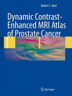 【预订】Dynamic Contrast-Enhanced MRI Atlas of Prostate Cancer