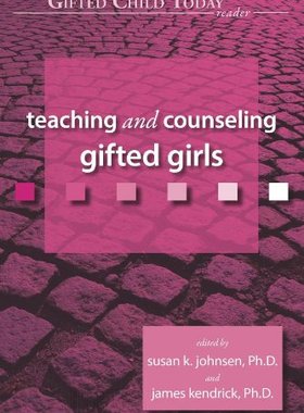 【预订】Teaching and Counseling Gifted Girls: A Gifted Child Today Reader