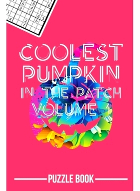 预订 Halloween Sudoku Coolest Pumpkin In The Patch Puzzle Book Volume 1: 200 Challenging Puzzles: 9798690806811
