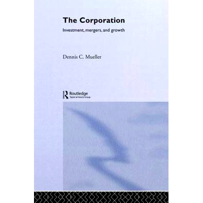 预订 The Corporation: Growth, Diversification and Mergers 公司：发展、变化与合并: 9780415271356