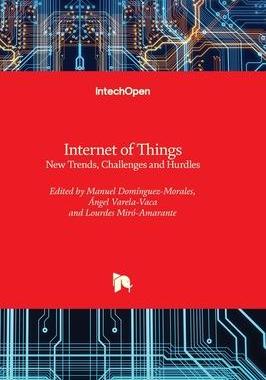 [预订]Internet of Things - New Trends, Challenges and Hurdles 9781803560359