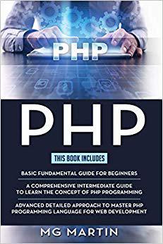 【预售】PHP: The Complete Guide for Beginners, Intermediate and Advanced Detailed Approach To Master PHP Programming