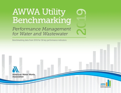 【预订】Awwa Utility Benchmarking: Performance Management for Water and Wastewater