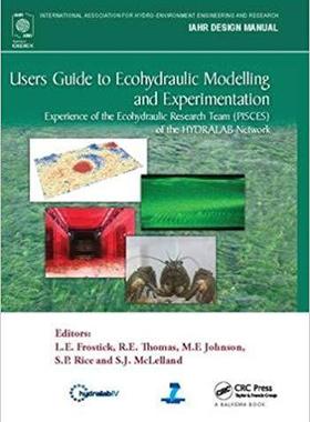 【预售】Users Guide to Ecohydraulic Modelling and Experimentation