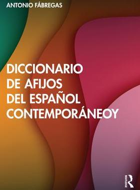[预订]Diccionario de afijos del español contemporáneo 9781032540771