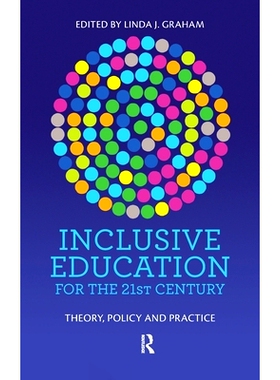 预订 Inclusive Education for the 21st Century: Theory, policy and practice 面向21世纪的全纳教育：理论，政策和实践: 97803