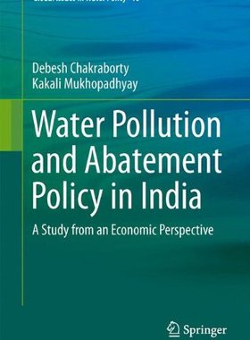 【预订】Water Pollution and Abatement Policy in India