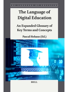 预订 The Language of Digital Education: An Expanded Glossary of Key Terms and Concepts 数字教育的语言：关键术语和概念扩