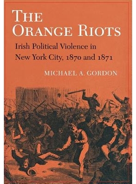预订 The Orange Riots: The Social Meaning of Cluny’s Property, 909-1049: 9780801427541