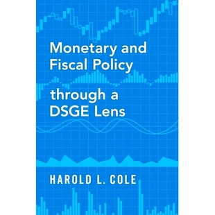 Monetary Fiscal and Policy DSGE through 基于DSGE模型 9780190076047 貨幣與財政政策 Lens
