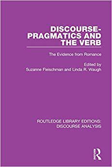 【预售】Discourse Pragmatics and the Verb: The Evidence from Romance