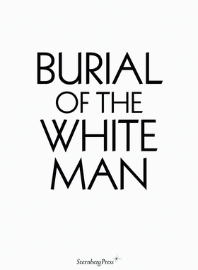 【预订】Burial of the White Man