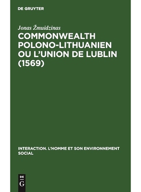 预订 Commonwealth polono-lithuanien ou L’Union de Lublin (1569): 9783111137889