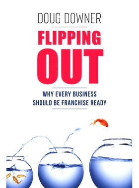 预订 Flipping Out: Why Every Business Should Be Franchise Ready: 9781792990496