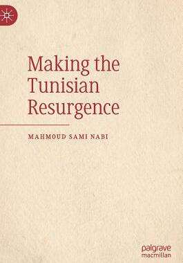 【预订】Making the Tunisian Resurgence