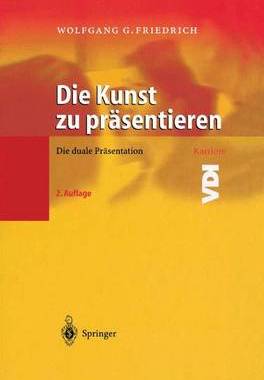 预订 Die Kunst Zu Präsentieren: Die Duale Präsentation