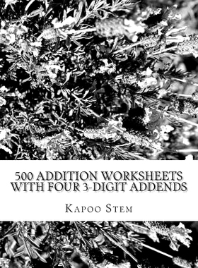 预订 500 Addition Worksheets with Four 3-Digit Addends: Math Practice Workbook: 9781511496315
