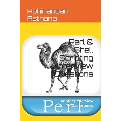 预订 Perl & Shell Scripting Interview Questions: Another Interview Masterpiece: 9798425035189