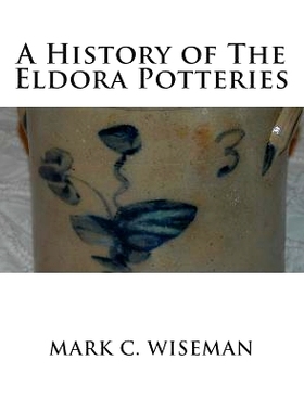 预订 A History of The Eldora Potteries: 9781500886639