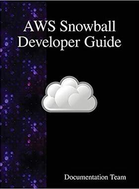 【预售】Aws Snowball Developer Guide