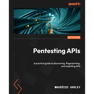 API 预订 渗透测试 APIs 9781837633166 Pentesting