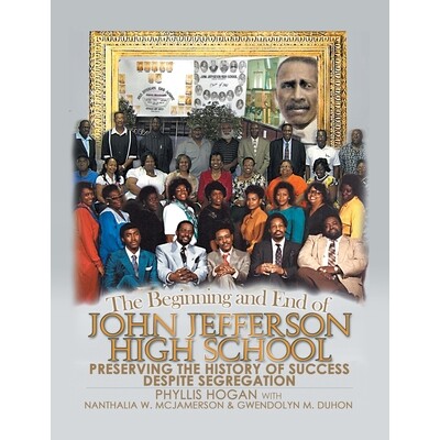 预订 The Beginning and End of John Jefferson High School: Preserving the History of Success Despite Segregation 97816624